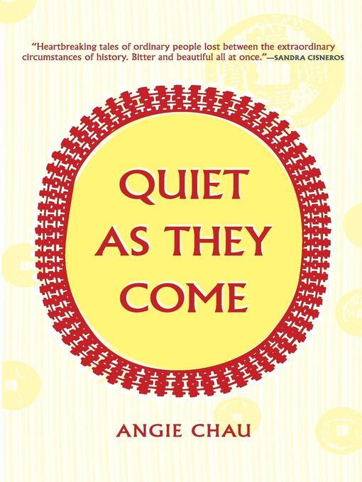 Title details for Quiet As They Come by Angie Chau - Available